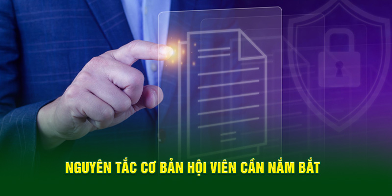 Nguyên tắc cơ bản hội viên cần nắm bắt