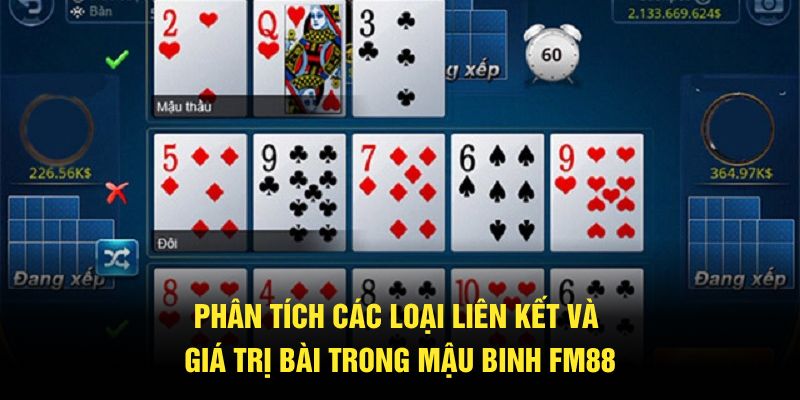 Phân tích các loại liên kết và giá trị bài trong mậu binh FM88